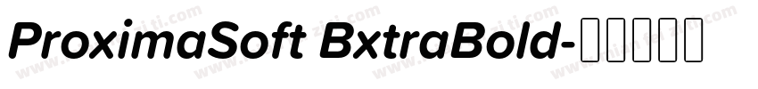 ProximaSoft BxtraBold字体转换